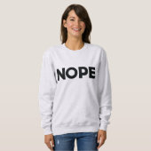 NOPE SWEATSHIRT (Vorne ganz)