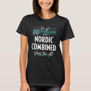 Nordic Combined - Nordic Combined Solves Sie alle T-Shirt