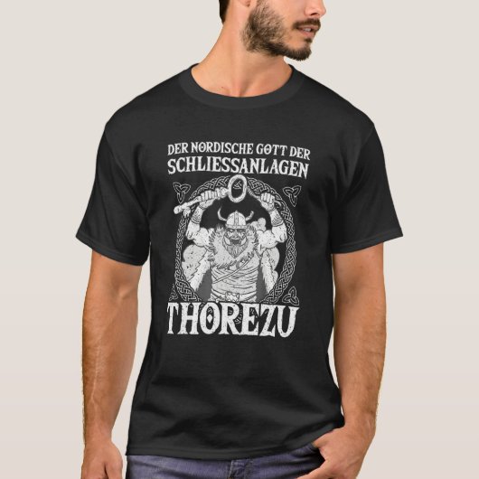 Nordic Mythology God of Locking Systems Thorezu Vi T-Shirt (Vorderseite)