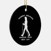 Nordic Walking - Das beste Leben Keramik Ornament (Rechts)