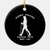 Nordic Walking - Das beste Leben Keramik Ornament (Hinten)