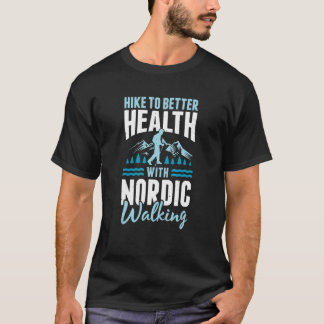 Nordic Walking in der Region Ritom-Piora T-Shirt