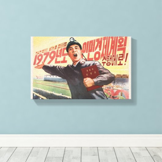 Nordkoreanische Propaganda 1979 Thataway Leinwanddruck (Insitu (Holzboden))