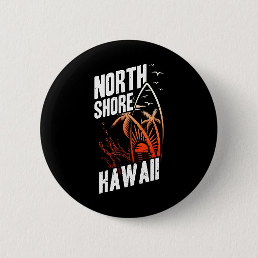 Nordküste Hawaii Surfen Button (Vorderseite)