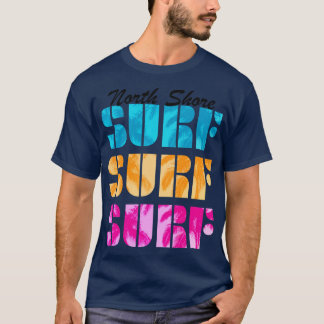 Nordküste Hawaiianische Strände Surf Text Beach Su T-Shirt