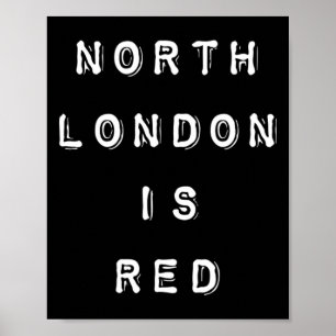 Nordlondon ist rot - Arsenal Coyg Fußball-Slogan Poster