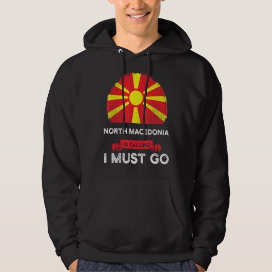 Nordmakedonien ruft an, ich muss mazedonisch werde hoodie (Vorderseite)