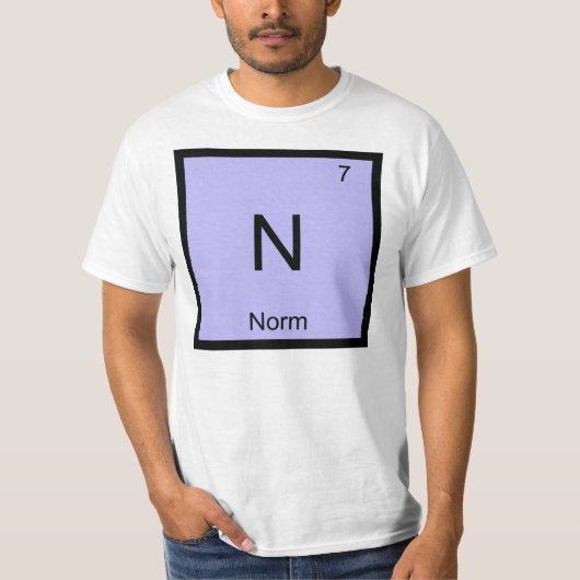 Norm Name Chemistry Element Periodic Table T-Shirt (Vorderseite)
