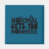 Normal Gets You Nowhere Motivational Saying Self L Magnet (Vorne)