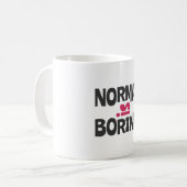 Normal is Boring Kaffeetasse (Vorderseite Links)