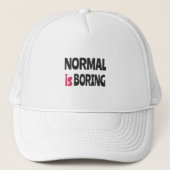 Normal is Boring Truckerkappe (Vorderseite)