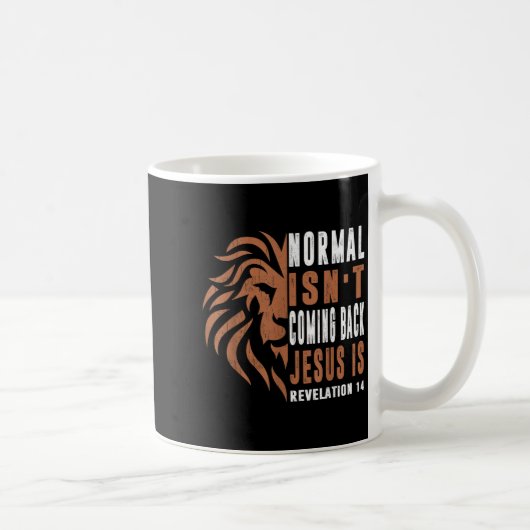 Normal Isnt Coming Back Jesus Is Dad Men Religious Kaffeetasse (Rechts)
