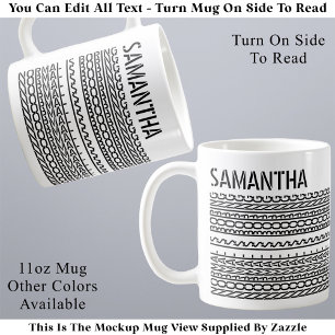 Normal ist langweilig Benutzerdefinierter Name Mod Kaffeetasse