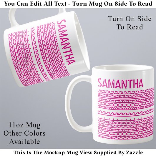 Normal ist langweilig Benutzername Rosa Versteckte Kaffeetasse