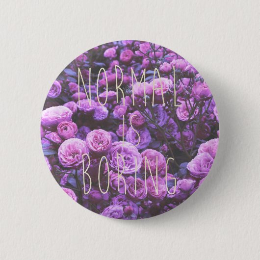 NORMAL IST LANGWEILIG BUTTON (Vorderseite)