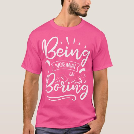 Normal ist langweiliger Paraglider Skydiv T-Shirt (Vorderseite)