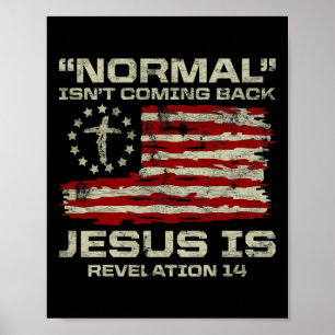 Normal kommt nicht zurück, Jesus ist christliches  Poster