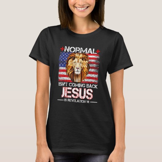Normal kommt nicht zurück Jesus ist Offenbarung 14 T-Shirt (Vorderseite)