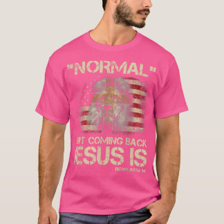 Normal kommt nicht zurück Jesus ist Offenbarung 14 T-Shirt