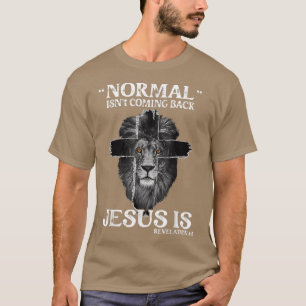 Normal kommt nicht zurück Jesus ist Offenbarung 14 T-Shirt