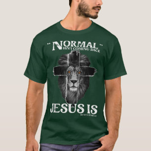 Normal kommt nicht zurück Jesus ist Offenbarung 14 T-Shirt