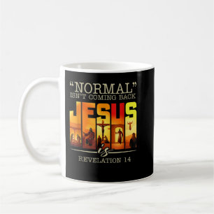Normal kommt nicht zurück Jesus ist Vintages Kreuz Kaffeetasse