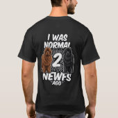 Normal war überbewertet zweifach T-Shirt (Rückseite)