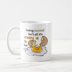 Normal zu sein ist nicht alles, was es gibt kaffeetasse