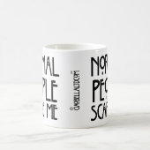 Normale Leute können beängstigend wirklich sein! Kaffeetasse (Mittel)