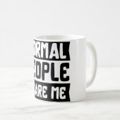 Normale Leute kümmern sich um Kaffee-Tasse Kaffeetasse (VorderseiteRechts)