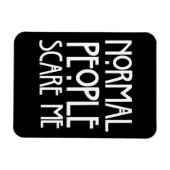 Normale Leute kümmern sich um mich Magnet (Horizontal)