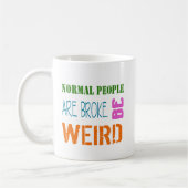 Normale Leute sind pleite, komisch Coffee Tasse (Links)