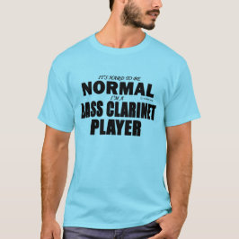Normaler Bass Klarinettenspieler T-Shirt