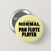 Normaler Pan Flute Player Button (Vorne & Hinten)