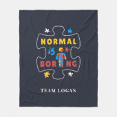 Normalerweise ist langweiliges Autismus Bewusstsei Fleecedecke (Vorderseite)