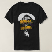 Normalerweise ist langweiliges Paramotor Pilot Pow T-Shirt (Design vorne)