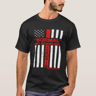 Normalerweise kommt es nicht zurück, aber Jesus Ch T-Shirt