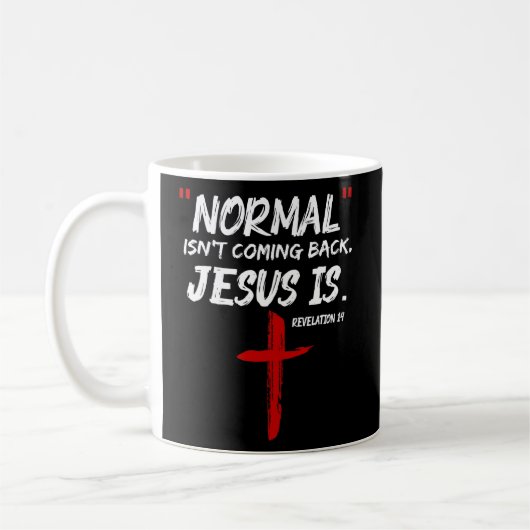 Normalerweise kommt es nicht zurück, aber Jesus is Kaffeetasse (Links)