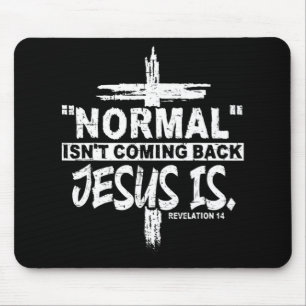 Normalerweise kommt es nicht zurück, aber Jesus is Mousepad