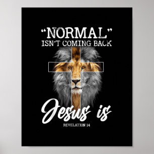 Normalerweise kommt es nicht zurück, aber Jesus is Poster