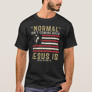 Normalerweise kommt es nicht zurück, aber Jesus is T-Shirt