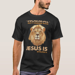 Normalerweise kommt es zurück, aber Jesus ist Offe T-Shirt