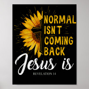 Normalerweise kommt Jesus zurück ist Offenbarungsg Poster