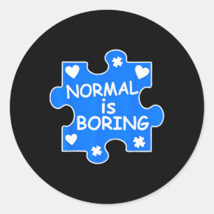 Normalerweise langweilig Autismus Blue Puzzle Piec Runder Aufkleber
