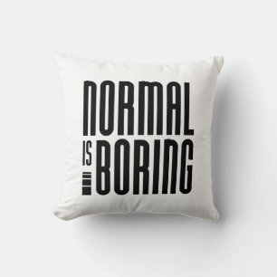 Normalerweise langweilig kissen