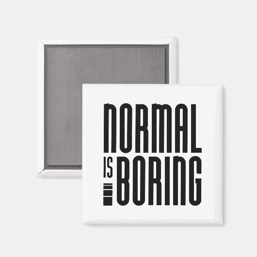 Normalerweise langweilig magnet (Vorderseite/Rückseite)