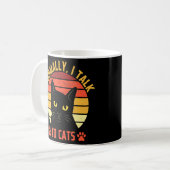 Normalerweise spreche ich mit Katzen Cat Mama Spaß Kaffeetasse (Vorderseite Links)