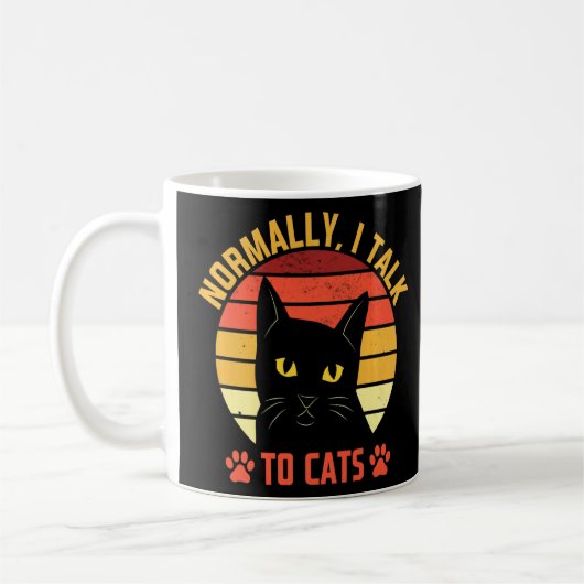 Normalerweise spreche ich mit Katzen Cat Mama Spaß Kaffeetasse (Links)