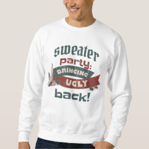 NORMALES CHRISTMAS SWEATER-PARTY BRINGT GUT ZURÜCK SWEATSHIRT