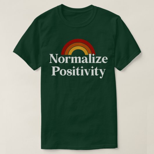 Normalisieren der Positivität T-Shirt (Design vorne)